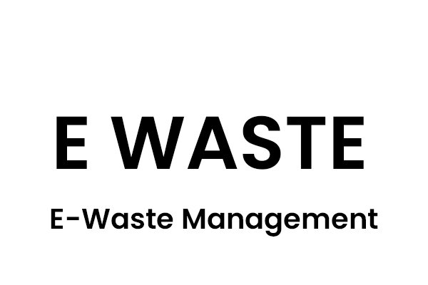 E-Waste Management